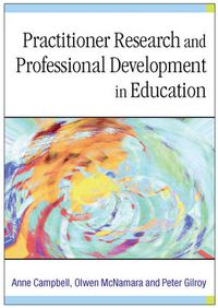 Cover image for Practitioner Research and Professional Development in Education