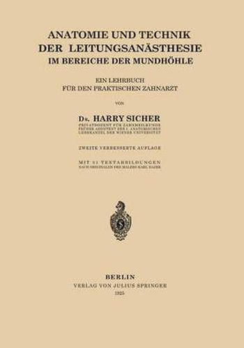 Cover image for Anatomie Und Technik Der Leitungsanasthesie Im Bereiche Der Mundhoehle: Ein Lehrbuch Fur Den Praktischen Zahnarzt