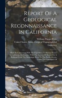 Cover image for Report Of A Geological Reconnaissance In California