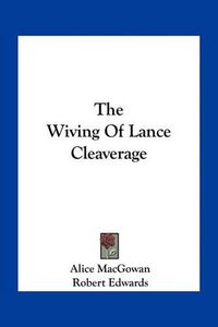 Cover image for The Wiving of Lance Cleaverage