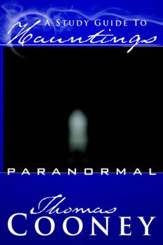 Cover image for A Study Guide to Hauntings: Paranormal