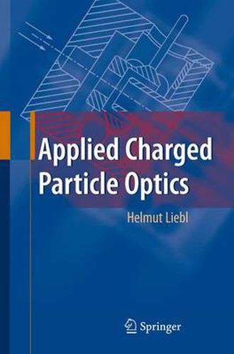 Cover image for Applied Charged Particle Optics