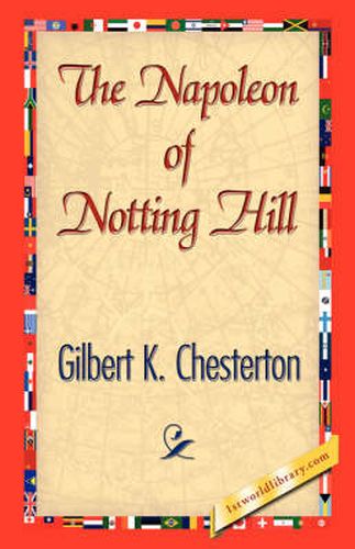 Cover image for The Napoleon of Notting Hill