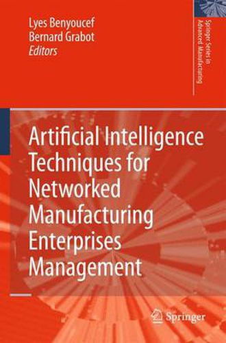 Cover image for Artificial Intelligence Techniques for Networked Manufacturing Enterprises Management