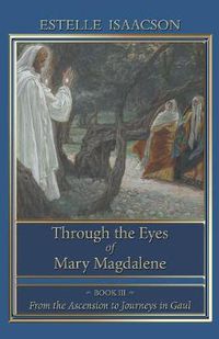 Cover image for Through the Eyes of Mary Magdalene