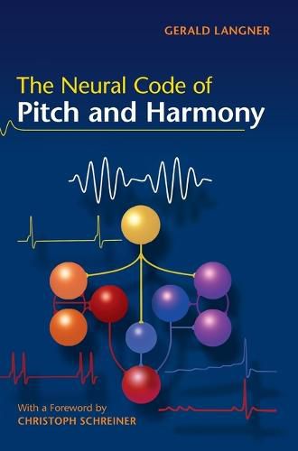 Cover image for The Neural Code of Pitch and Harmony