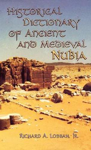 Cover image for Historical Dictionary of Ancient and Medieval Nubia