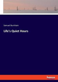 Cover image for Life's Quiet Hours