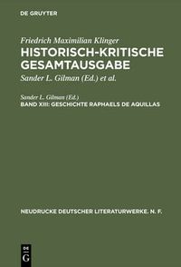 Cover image for Historisch-kritische Gesamtausgabe, Band XIII, Geschichte Raphaels de Aquillas