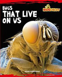 Cover image for Bugs That Live on Us