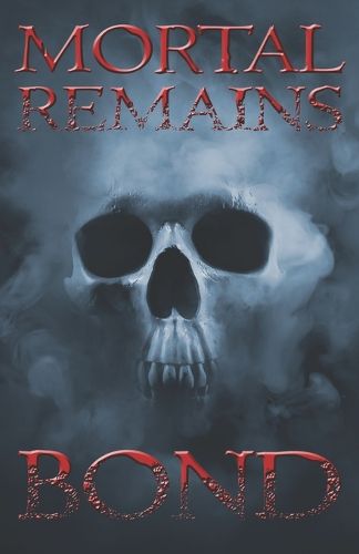 Cover image for Mortal Remains