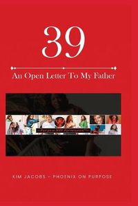 Cover image for 39 An Open Letter To My Father