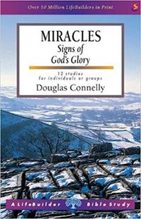 Cover image for Miracles (Lifebuilder Study Guides): Signs of God's Glory