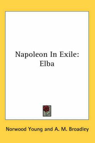 Napoleon in Exile: Elba