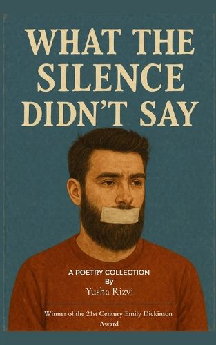 Cover image for What the Silence Didn't Say (Edition1st)