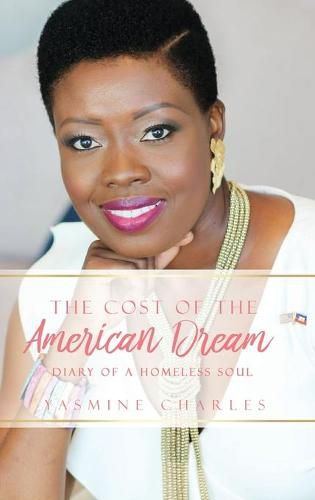 Cover image for The Cost of the American Dream: Diary of a Homeless Soul