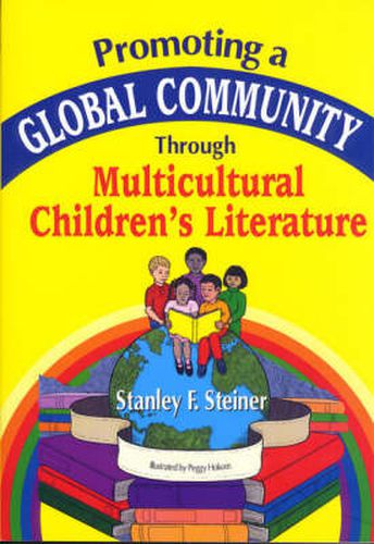 Cover image for Promoting a Global Community Through Multicultural Children's Literature