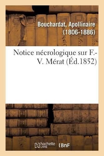 Notice Necrologique Sur F.-V. Merat