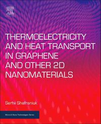 Cover image for Thermoelectricity and Heat Transport in Graphene and Other 2D Nanomaterials