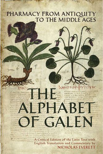 Cover image for The Alphabet of Galen: Pharmacy from Antiquity to the Middle Ages