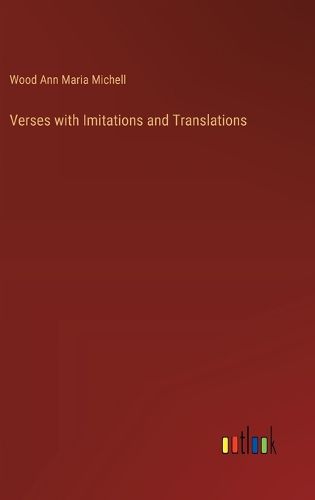 Cover image for Verses with Imitations and Translations