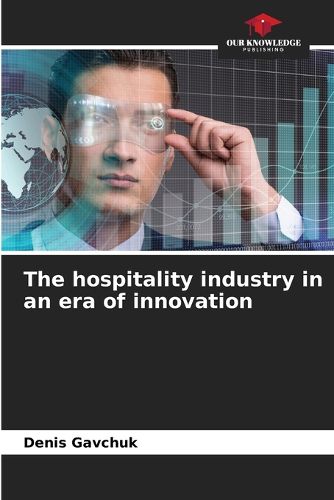 Cover image for The hospitality industry in an era of innovation