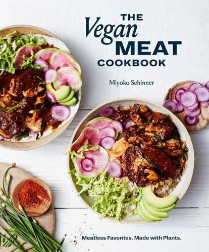 Cover image for The Vegan Meat Cookbook: Meatless Favorites. Made with Plants.