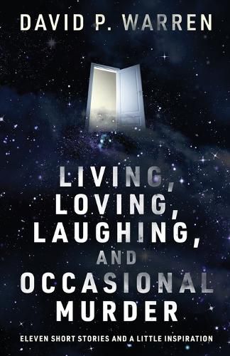 Cover image for Living, Loving, Laughing, and Occasional Murder