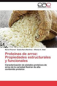 Cover image for Proteinas de Arroz: Propiedades Estructurales y Funcionales