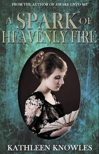 Cover image for A Spark of Heavenly Fire