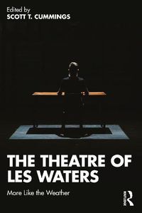 Cover image for The Theatre of Les Waters: More Like the Weather