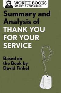Cover image for Summary and Analysis of Thank You for Your Service: Based on the Book by David Finkel