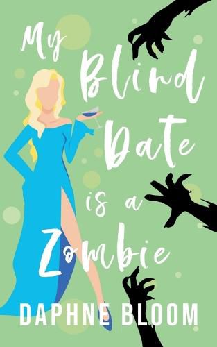 Cover image for My Blind Date is a Zombie