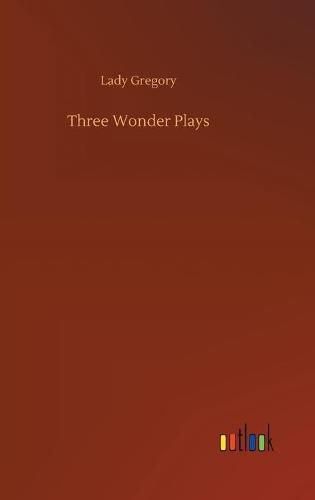 Cover image for Three Wonder Plays