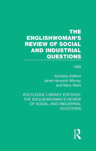 Cover image for The Englishwoman's Review of Social and Industrial Questions: 1889