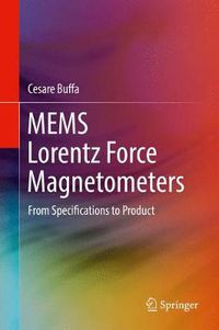 Cover image for MEMS Lorentz Force Magnetometers: From Specifications to Product