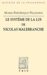 Cover image for Le Systeme de la Loi de Nicolas Malebranche