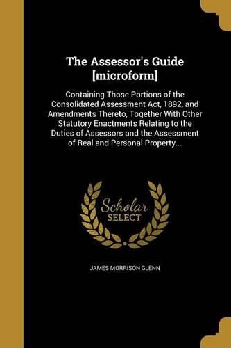 Cover image for The Assessor's Guide [microform]