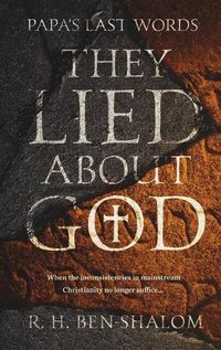 Cover image for Papa's Last Words: They Lied About God