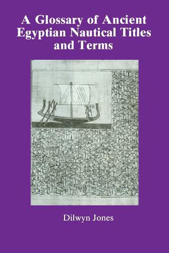 Cover image for Glossary Of Ancient Egyptian Nautical Terms