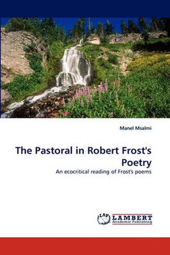 The Pastoral in Robert Frost's Poetry