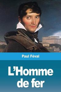 Cover image for L'Homme de fer