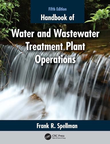 Cover image for Handbook of Water and Wastewater Treatment Plant Operations