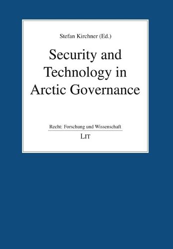 Cover image for Security and Technology in Arctic Governance