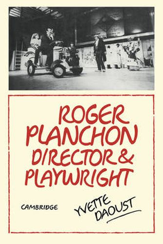 Cover image for Roger Planchon: Director and playwright