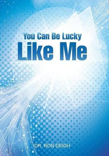 Cover image for You Can Be Lucky Like Me