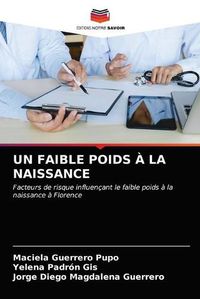 Cover image for Un Faible Poids A La Naissance