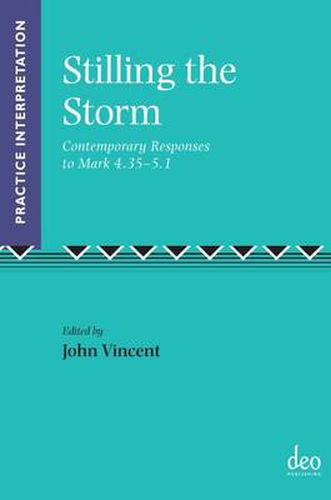 Stilling the Storm: Contemporary Responses to Mark 4.35-5.1