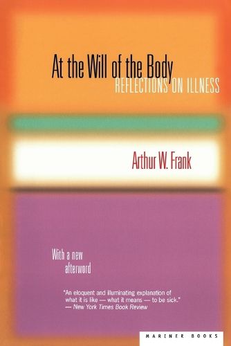 Cover image for At the Will of the Body: Reflections on Illness