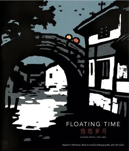 Floating Time: Chinese Prints 1954 - 2002